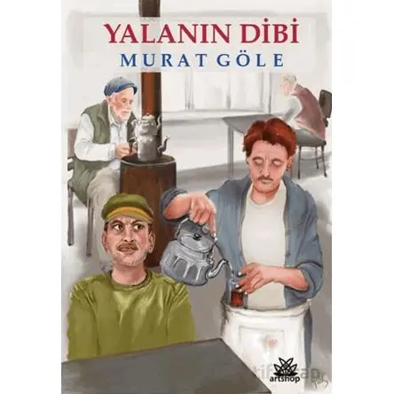 Yalanın Dibi - Murat Göle - Artshop Yayıncılık