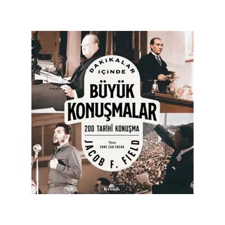 Dakikalar İçinde Büyük Konuşmalar - Jacob F. Field - Kronik Kitap