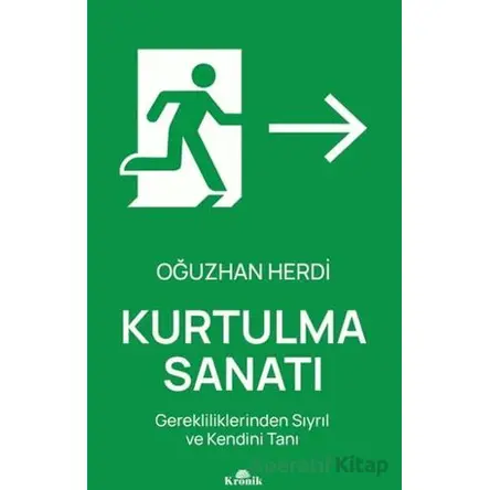 Kurtulma Sanatı - Oğuzhan Herdi - Kronik Kitap