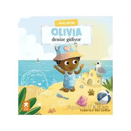 Afacanlar - Olivia Denize Gidiyor - Federico Van Lunter - Eksik Parça Yayınları