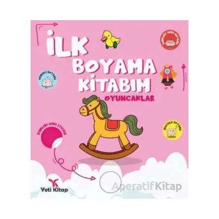 İlk Boyama Kitabım Oyuncaklar - Feyyaz Ulaş - Yeti Kitap