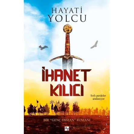 İhanet Kılıcı - Hayati Yolcu - Az Kitap
