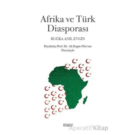 Afrika ve Türk Diasporası - Buğra Anıl Evgin - Kitabevi Yayınları