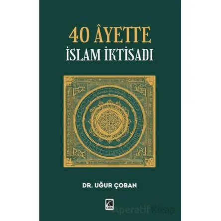 40 Ayette İslam İktisadı - Uğur Çoban - Çıra Yayınları