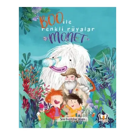 Boo İle Renkli Rüyalar Monet - Şirin Dağtekin Yenen - Hayalperest Çocuk