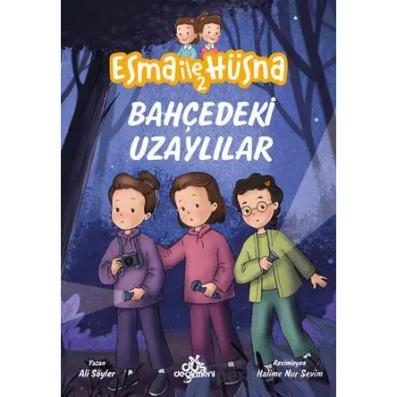 Esma ile Hüsna 2 - Bahçedeki Uzaylılar - Ali Söyler - Düş Değirmeni