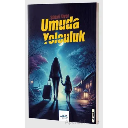 Umuda Yolculuk - Şükrü Uyar - Ritim Plus Yayınları