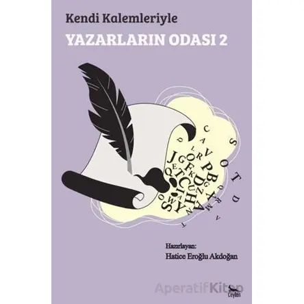 Kendi Kalemleriyle Yazarların Odası 2 - Kolektif - Ceylan Yayınları