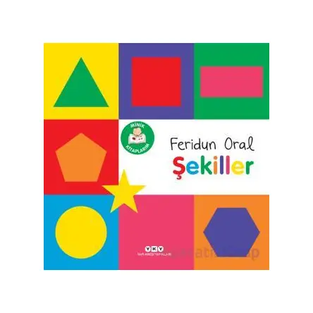 Minik Kitaplarım - Şekiller - Feridun Oral - Yapı Kredi Yayınları
