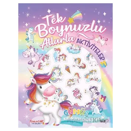 Tek Boynuzlu Atlarla Aktiviteler - Kolektif - Yumurcak Yayınları
