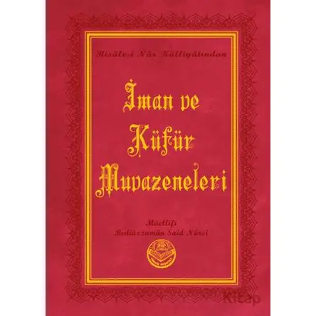 İman ve Küfür Muvazeneleri (Büyük Boy) - Bediüzzaman Said Nursi - Tenvir Neşriyat