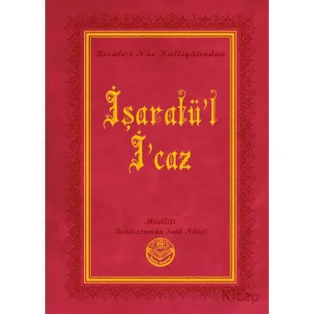 İşaratül-İcaz (Küçük Boy) - Bediüzzaman Said Nursi - Tenvir Neşriyat