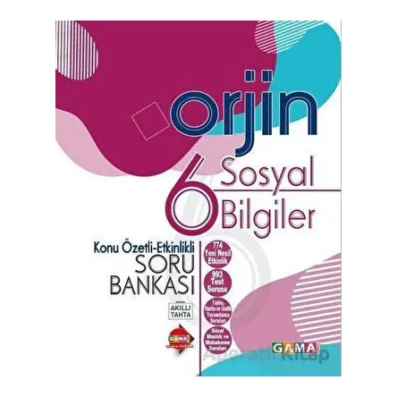 6. Sınıf Orjin Sosyal Bilgiler Konu Özetli Soru Bankası Gama Yayınları