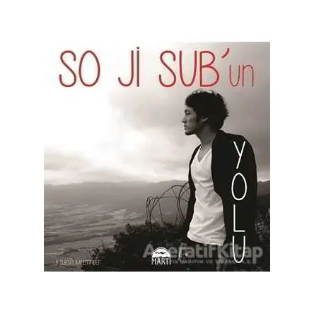 So Ji Sub’un Yolu - So Ji Sub - Martı Yayınları