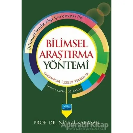 Bilimsel Araştırma Yöntemi - Niyazi Karasar - Nobel Akademik Yayıncılık