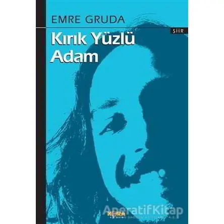 Kırık Yüzlü Adam - Emre Gruda - Kora Yayın