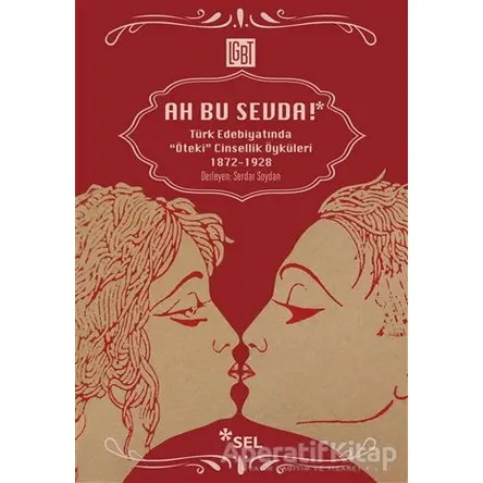 Ah Bu Sevda! - Serdar Soydan - Sel Yayıncılık