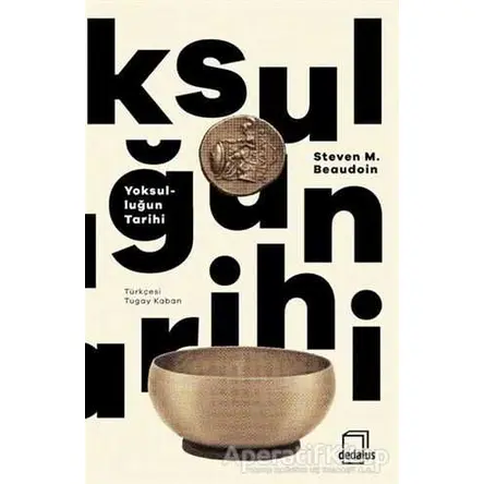Yoksulluğun Tarihi - Steven M. Beaudoin - Dedalus Kitap