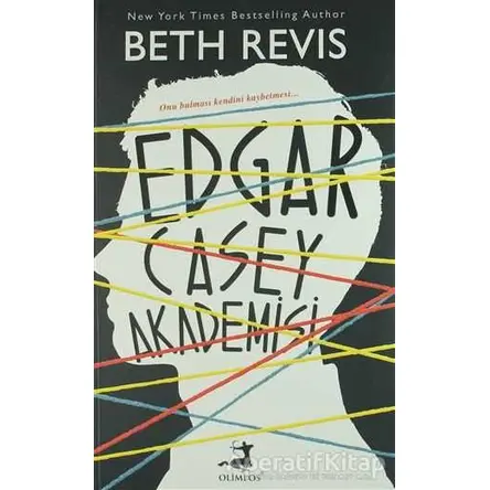 Edgar Casey Akademisi - Beth Revis - Olimpos Yayınları