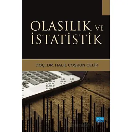 Olasılık ve İstatistik - Halil Coşkun Çelik - Nobel Akademik Yayıncılık