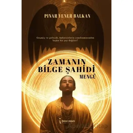 Zamanın Bilge Şahidi - Pınar Yener Balkan - İkinci Adam Yayınları