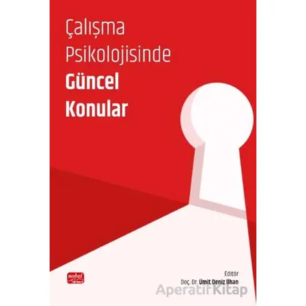 Çalışma Psikolojisinde Güncel Konular - Sude Öztürk - Nobel Bilimsel Eserler