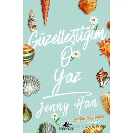 Güzelleştiğim O Yaz - Jenny Han - Pegasus Yayınları