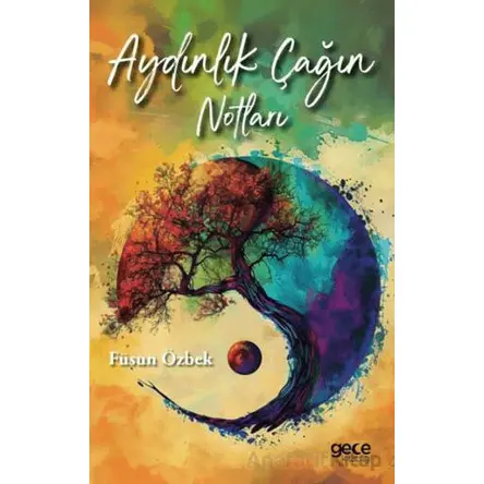Aydınlık Çağın Notları - Füsun Özbek - Gece Kitaplığı