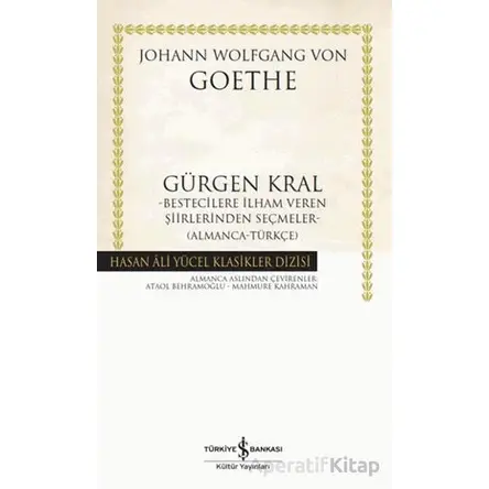 Gürgen Kral Bestecilere İlham Veren Şiirlerinden Seçmeler- Almanca-Türkçe)