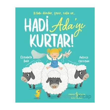 Hadi Adayı Kurtar! - Elizabeth Dale - İş Bankası Kültür Yayınları
