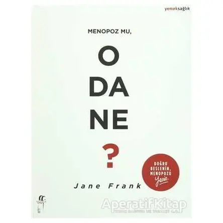 Menopoz mu, O da Ne? - Jane Frank - Oğlak Yayıncılık