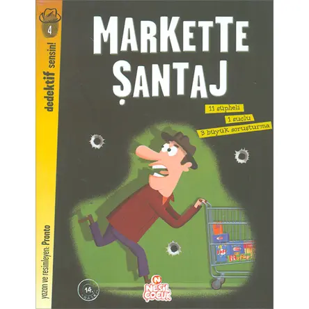 Dedektif Sensin 4 - Markette Şantaj - Pronto - Nesil Çocuk Yayınları