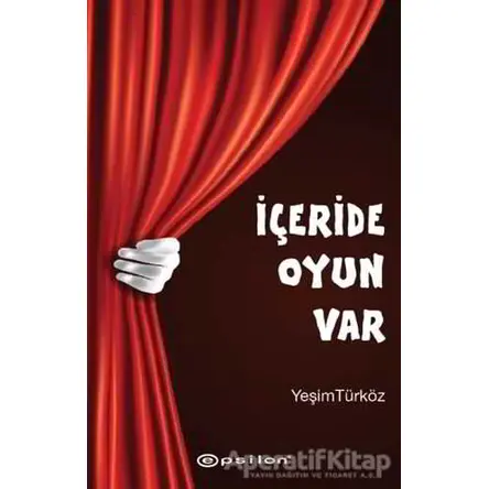 İçeride Oyun Var - Yeşim Türköz - Epsilon Yayınevi