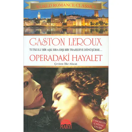 Operadaki Hayalet - Gaston Leroux - Martı Yayınları