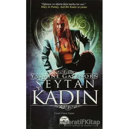Şeytan Kadın (Özel Baskı) - Yasmine Galenorn - Martı Yayınları
