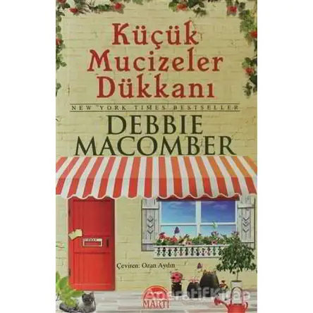 Küçük Mucizeler Dükkanı - Debbie Macomber - Özel Boy - Martı Yayınları