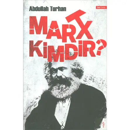 Marx Kimdir - Abdullah Turhan