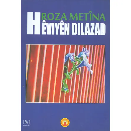 Heviyen Dilazad - Roza Metina - Helbest
