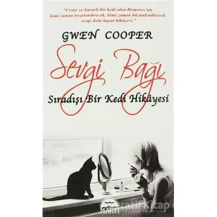 Sevgi Bağı (Özel Baskı) - Gwen Cooper - Martı Yayınları
