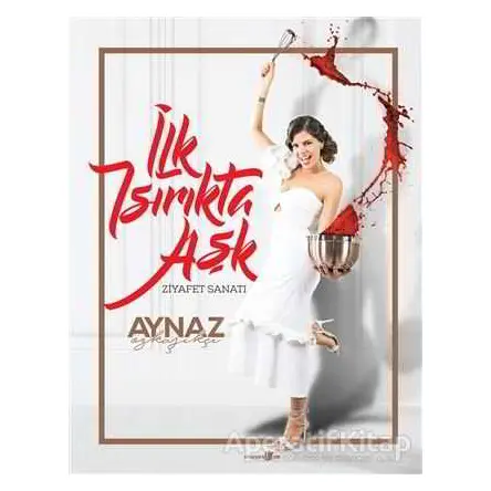 İlk Isırıkta Aşk - Aynaz Özkaşıkçı - Okuyan Us Yayınları