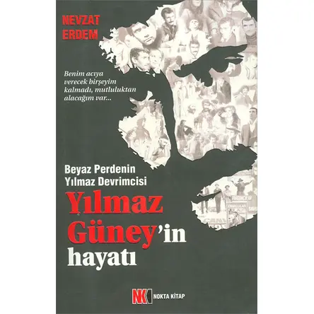 Yılmaz Güneyin Hayatı - Nevzat Erdem - Nokta Kitap