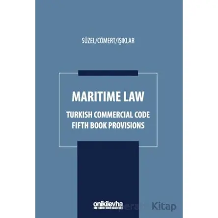 Maritime Law - Turkish Commercial Code Fifth Book Provisions