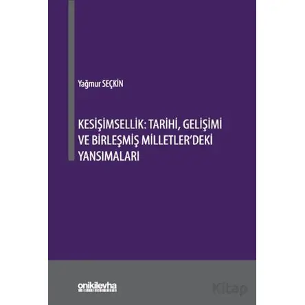 Kesişimsellik: Tarihi, Gelişimi ve Birleşmiş Milletlerdeki Yansımaları