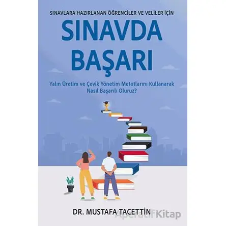 Sınavlara Hazırlanan Öğrenciler ve Veliler için Sınavda Başarı - Mustafa Tacettin - Optimist Kitap