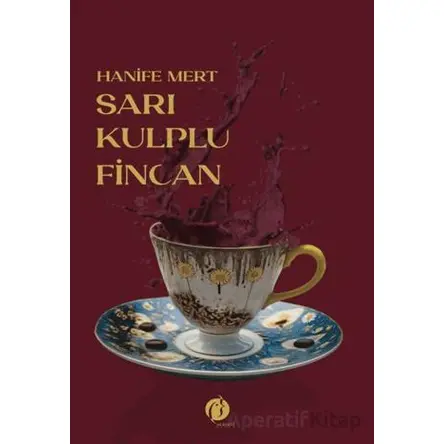 Sarı Kuplu Fincan - Hanife Mert - Herdem Kitap