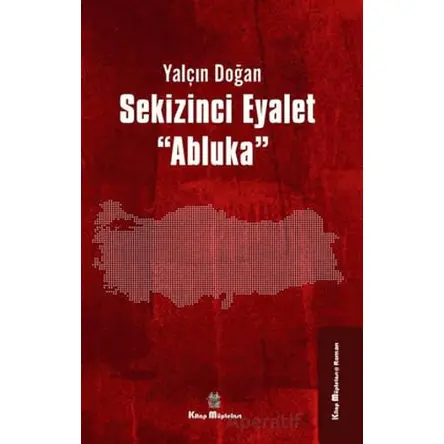 Sekizinci Eyalet Abluka - Yalçın Doğan - Kitap Müptelası Yayınları