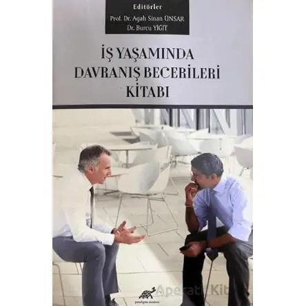 İş Yaşamında Davranış Becerileri Kitabı - Kolektif - Paradigma Akademi Yayınları