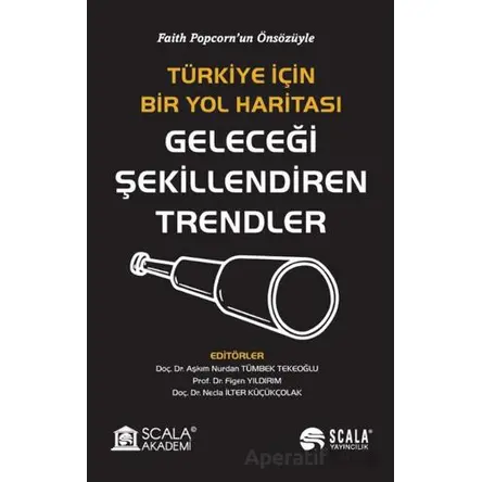 Türkiye İçin Bir Yol Haritası Geleceği Şekillendiren Trendler