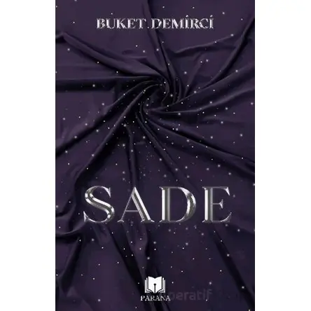 Sade - Buket Demirci - Parana Yayınları