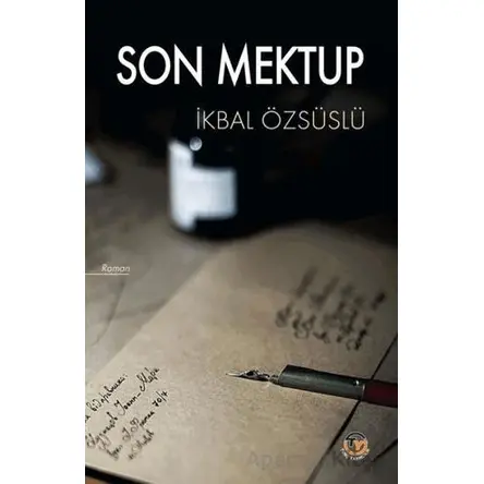 Son Mektup - İkbal Özsüslü - Tunç Yayıncılık
